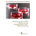 thumbnail image 1 of Bedeutung des mTOR-Netzwerks bei osteoblastärer MSC-Differenzierung (Paperback), 1 of 1