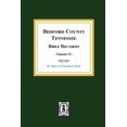 thumbnail image 1 of Bedford County, Tennessee Bible Records: Volume #1 (Paperback), 1 of 1