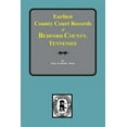 thumbnail image 1 of Bedford County, Tennessee, Earliest County Court Records of. (Paperback), 1 of 1