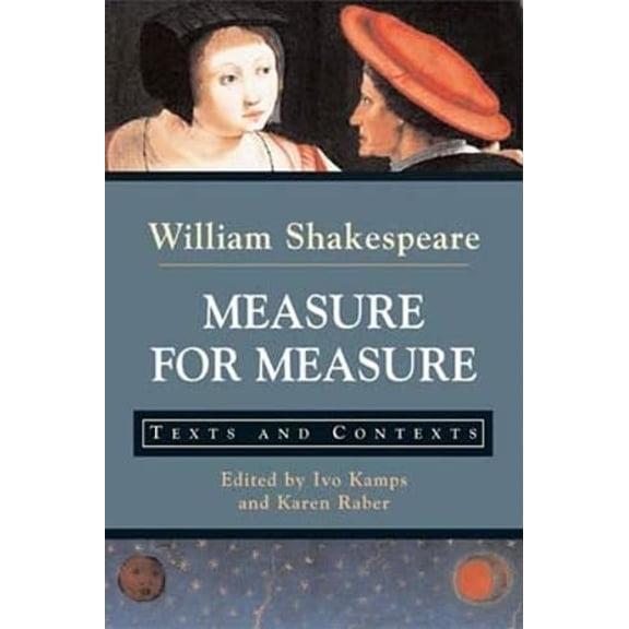 Pre-Owned Measure for Measure: Texts and Contexts (Paperback) 031239506X 9780312395063