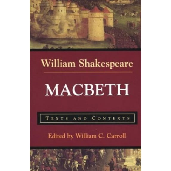 Pre-Owned Macbeth: Texts and Contexts (Paperback) 0312144547 9780312144548