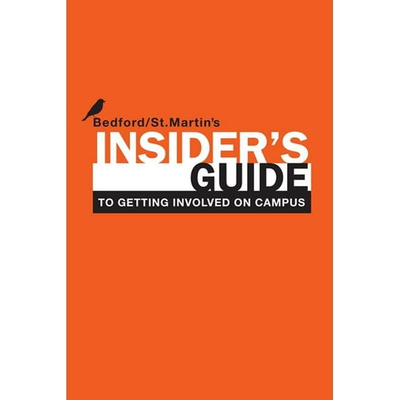 Bedford/St. Martin's Insider's Guide To. Insider's Guide to Getting Involved on Campus, (Paperback)