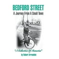thumbnail image 1 of BEDFORD STREET A Journey From A Small Town...A Collection of Memories By Robert Arrandale (Paperback), 1 of 1