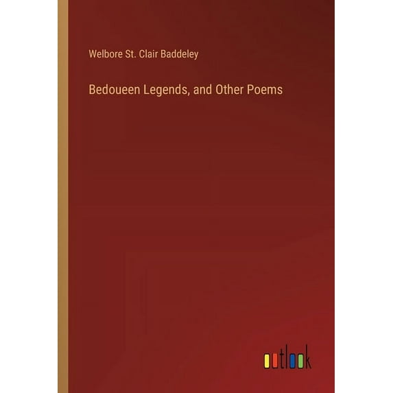 Bedoueen Legends, and Other Poems (Paperback)