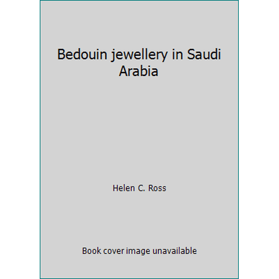 Pre-Owned Bedouin jewellery in Saudi Arabia (Hardcover) 0905743121 9780905743127