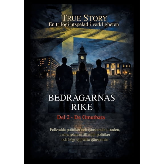 Bedragarnas Rike - Del 2: De Omutbara, (Paperback)