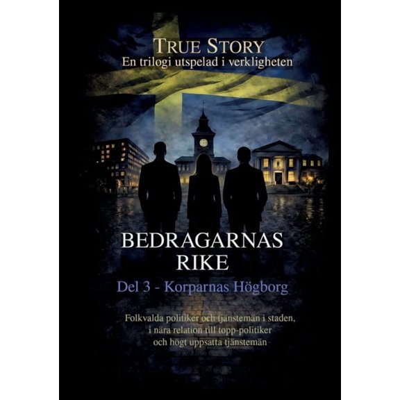 Bedragarnas Rike - Del 3: Korparnas Hgborg, (Paperback)