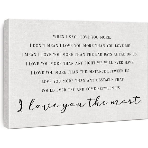 Bedroom Canvas Wall Art When I Say I Love You More Romantic Quote Print Framed Marriage Painting Artwork Ready to Hang Home Wall Decor Wedding Gift 15x11.5 Inches