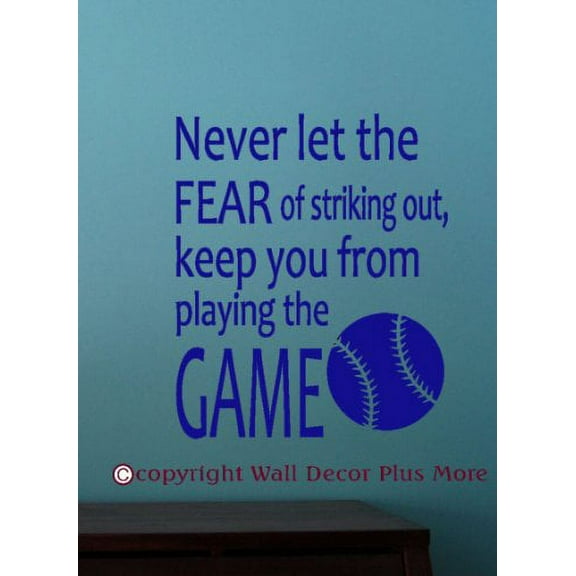 Bedroom Decor Never Let The Fear of Striking Out Baseball Wall Decals Sticker, 23x19-Inch, Traffic Blue