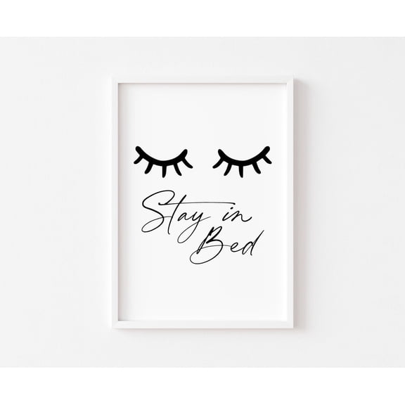 Bedroom Poster, Stay In Bed, Bedroom Poster Wall Art, Bedroom Posters, Bedroom Decor, Home Poster, Home Poster Wall Art, Home Decor, Home Posters, Size 24x36 UNFFRAMED F03.1.7l2477