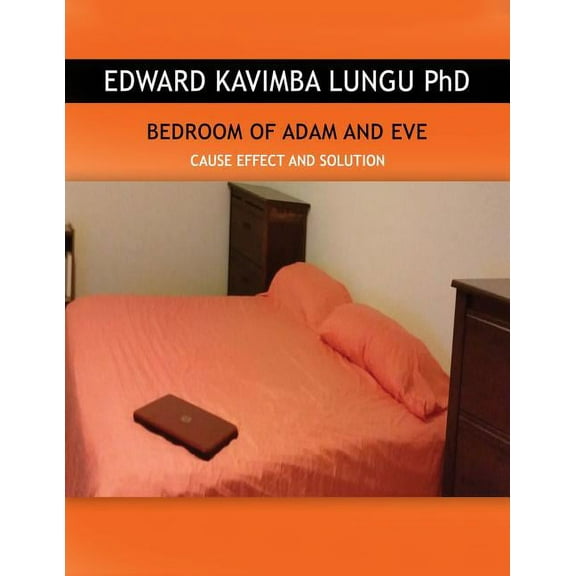 Bedroom of Adam and Eve: Cause Effect and Solution, (Paperback)
