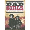 thumbnail image 1 of Bedside Book of Bad Girls : Outlaw Women of the American West, 1 of 1