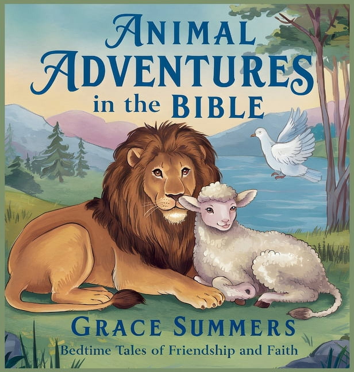 Bedtime Bible Stories for Kids Animal Adventures in the Bible: Bedtime Tales of Friendship and Faith, Book 2, (Hardcover)