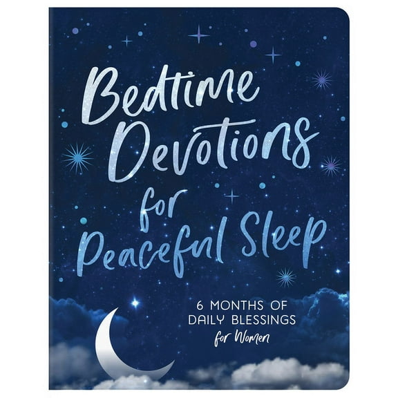 Bedtime Devotions for Peaceful Sleep: 6 Months of Daily Blessings for Women, (Paperback)