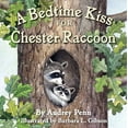 thumbnail image 1 of Bedtime Kiss for Chester Raccoon (Board Book), 1 of 1