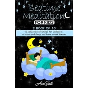 Bedtime Stories Bedtime Meditation A collection of stories for children, to relax and sleep and have sweet dreams, Book 2, Paperback