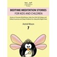 thumbnail image 1 of Bedtime Meditation Stories for Kids and Children 7 (Hardcover), 1 of 1
