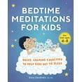 thumbnail image 1 of Pre-Owned Bedtime Meditations for Kids: Quick, Calming Exercises to Help Kids Get to Sleep (Paperback) 164611454X 9781646114542, 1 of 1