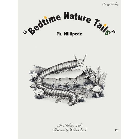 "Bedtime Nature Tails": Mr. Millipede, (Hardcover)