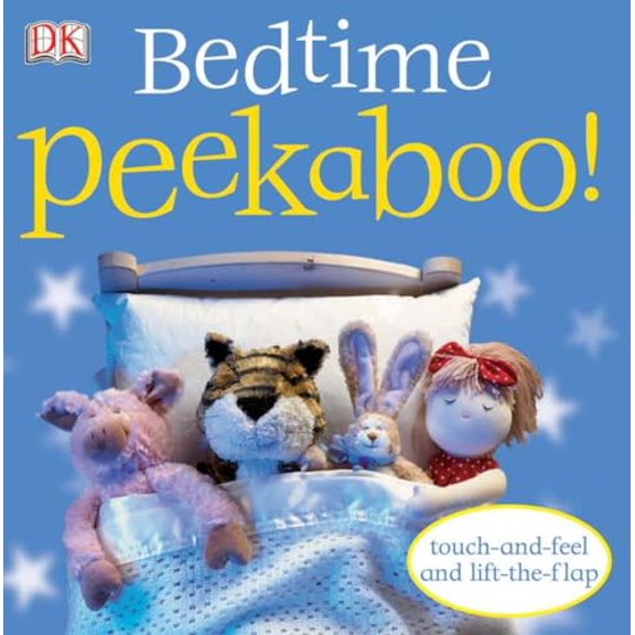 Pre-Owned Bedtime Peekaboo!: Touch-And-Feel and Lift-The-Flap (Board book) 0756616220 9780756616229