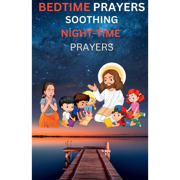 Bedtime Prayers: A Soothing Night-Time Prayers, (Paperback)