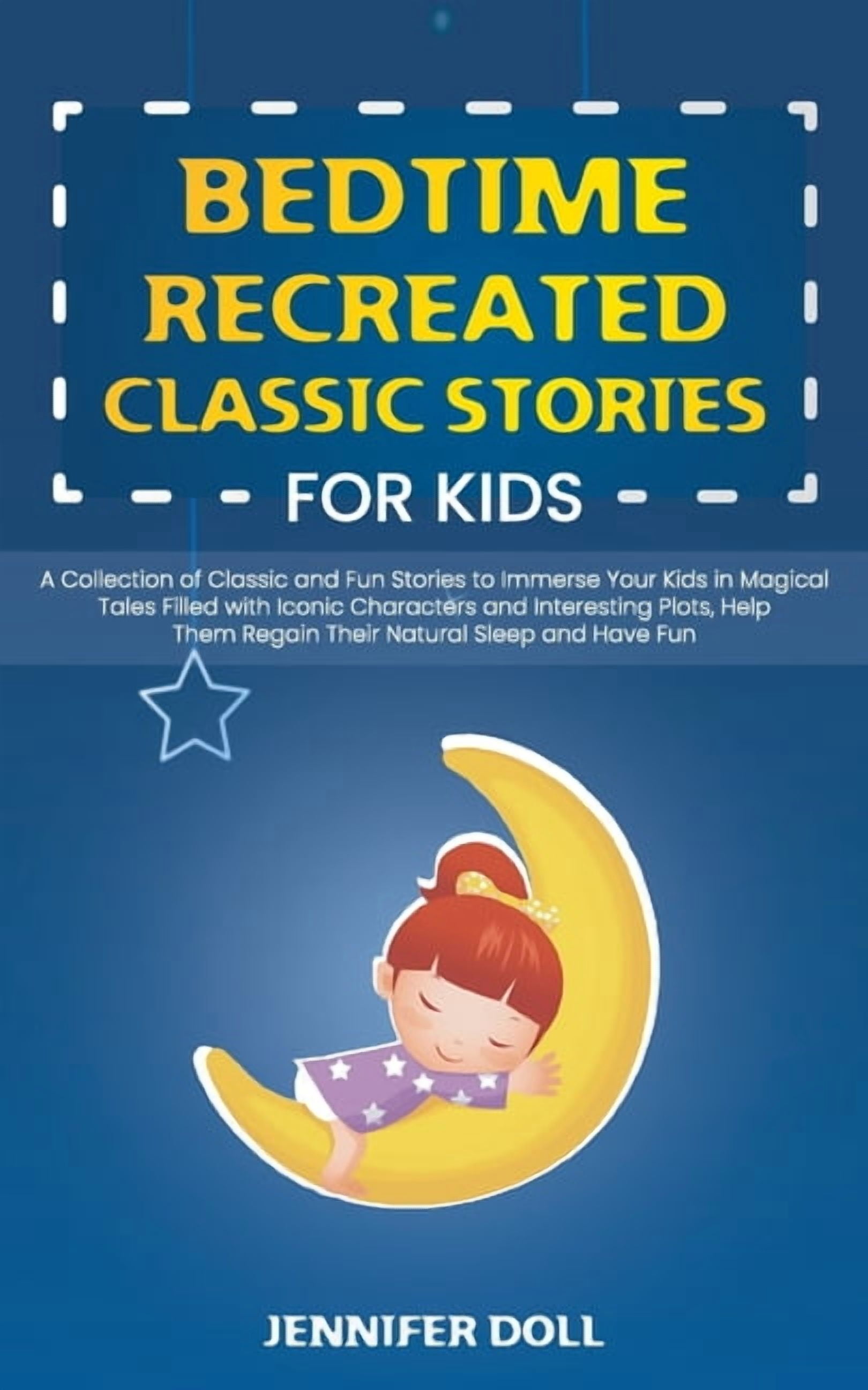 Bedtime Recreated Classic Stories for Kids : A Collection of Classic ...
