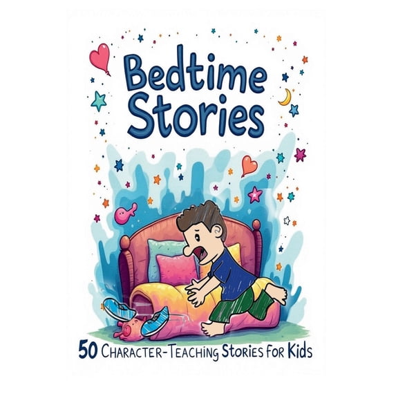 Bedtime Stories: 50 Character-Teaching Stories for Kids, (Paperback)
