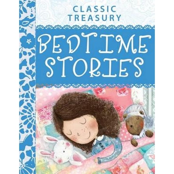 Pre-Owned Classic Treasury - Bedtime Stories: Classic Treasury Bedtime Stories Is Brimming With Timeless Short Stories That Children Will Love (Hardcover) 1782095845 9781782095842
