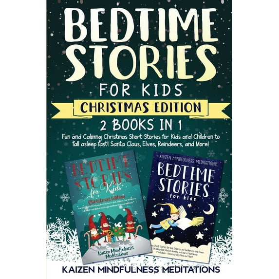 Bedtime Stories for Kids: Christmas Edition - 2 Books in 1 - Fun and Calming Christmas Short Stories for Kids and Childr