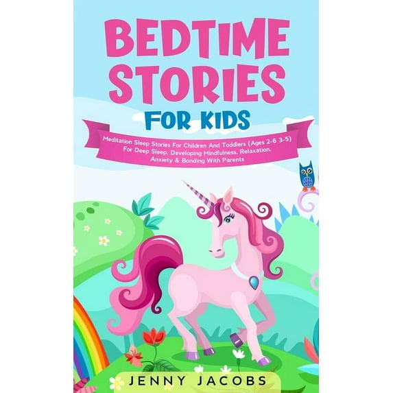 Bedtime Stories For Kids: Meditation Sleep Stories For Children And Toddlers Ages 2-6 3-5 For Deep Sleep, Developing Mindfulness, Relaxation, Anxiety Bonding With Parents Paperback 1914108426 Je