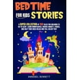 thumbnail image 1 of Bedtime Stories for Kids : A SUPER-COLLECTION Of 144 Tales For Children To Go To Sleep. Learn Mindfulness, Reduce Anxiety, Stress, And Help Your Child Relax And Fall Asleep Fast (Paperback), 1 of 1