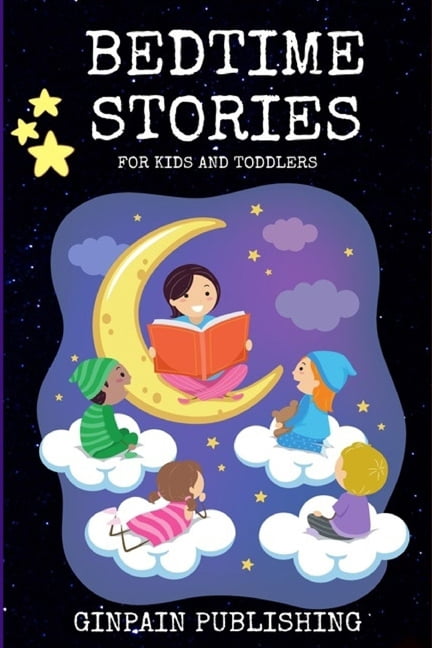 Bedtime Stories For Kids and Toddlers : A Unique children's short ...