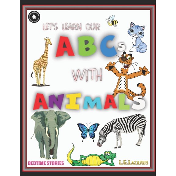 Bedtime Stories: Let's Learn our ABCs with Animals : Discover the ABCs in an Engaging Animal Adventure (Paperback)