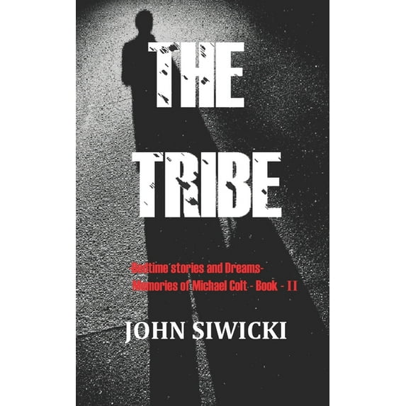 Bedtime Stories and Dreams: The Tribe : Bedtime Stories and Dreams II (Series #2) (Paperback)