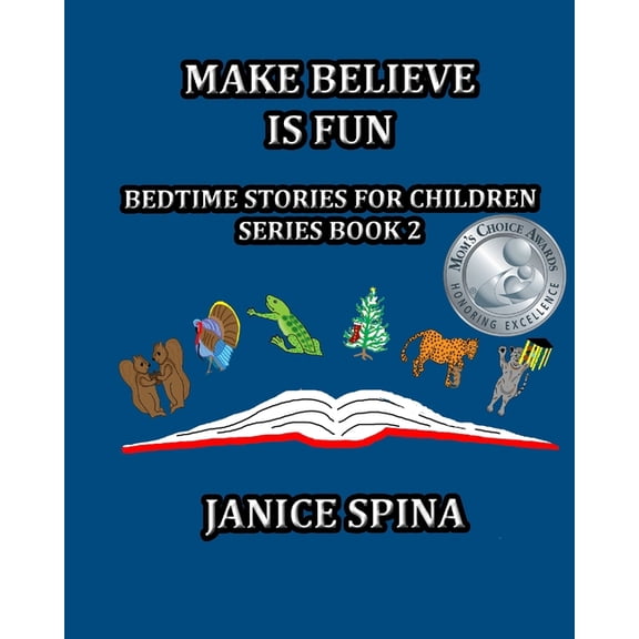 Bedtime Stories for Children Make Believe is Fun: Bedtime Stories for Children Book 2, Book 2, (Paperback)