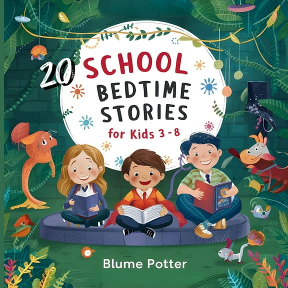 Bedtime Stories for Kids Age 3 to 8 20 School Bedtime Stories For Kids Age 3 - 8, Book 5, (Paperback)
