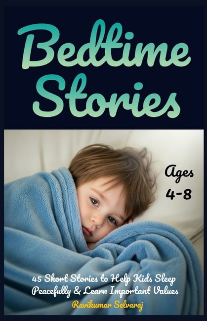 Calm Nights Bedtime Stories Bedtime Stories for Kids age 4-8: 45 Short Stories to Help Kids Sleep Peacefully and Learn Important Values, (Paperback)