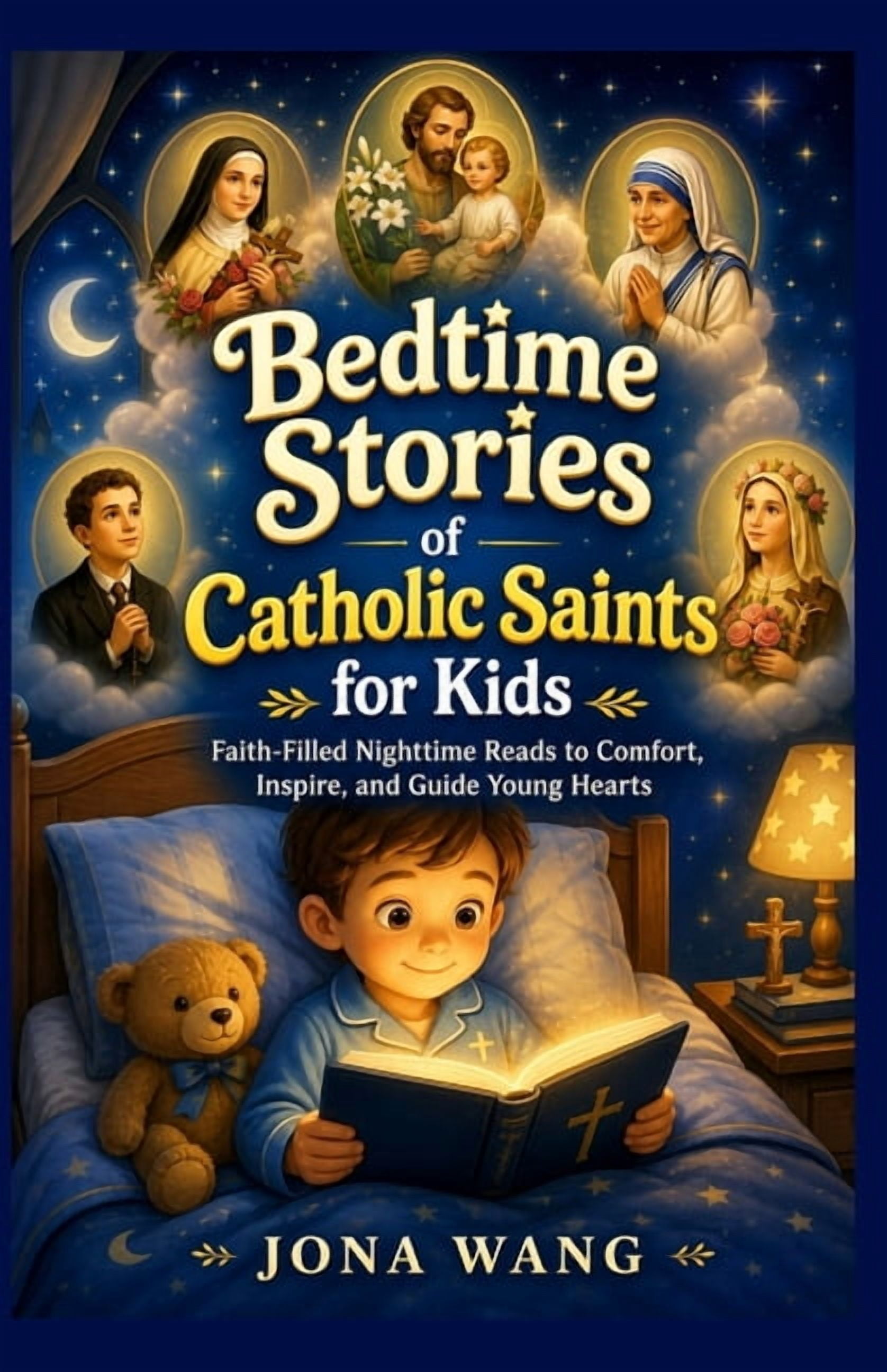 Bedtime Stories of Catholic Saints for Kids: Faith-Filled Nighttime Reads to Comfort, Inspire, and Guide Young Hearts., (Paperback)
