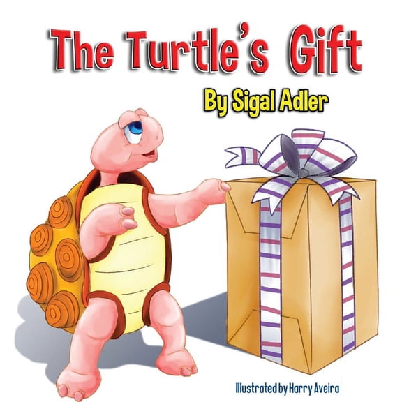 Bedtime Story Picture Book for Kids The Turtle's Gift: Children's Book on Patience, Book 1, (Hardcover)