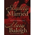 thumbnail image 1 of Bedwyn Saga: Slightly Married (Audiobook), 1 of 1