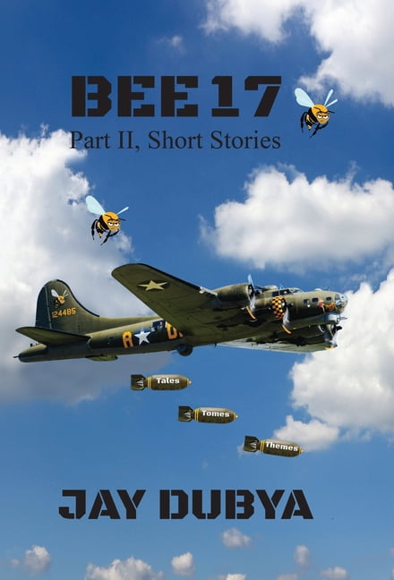 Bee 17, Part II Short Stories, (Hardcover)