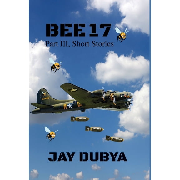 Bee 17 Part III, Short Stories, (Hardcover)