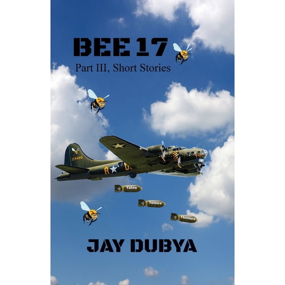 Bee 17, Part III Short Stories, (Paperback)