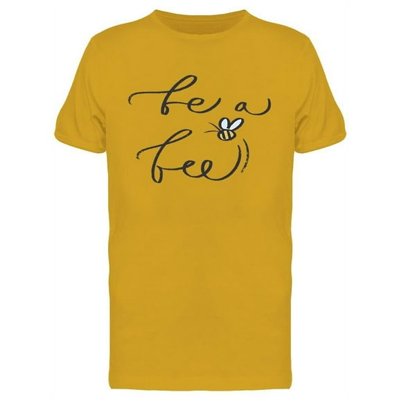Bee A Bee, Lettering T-Shirt Men -Image by Shutterstock, Male Medium