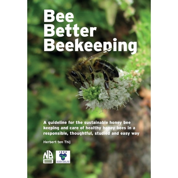 Bee Better Beekeeping, (Paperback)