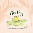 thumbnail image 1 of Pre-Owned Bee Frog (Hardcover) 0763633100 9780763633103, 1 of 1