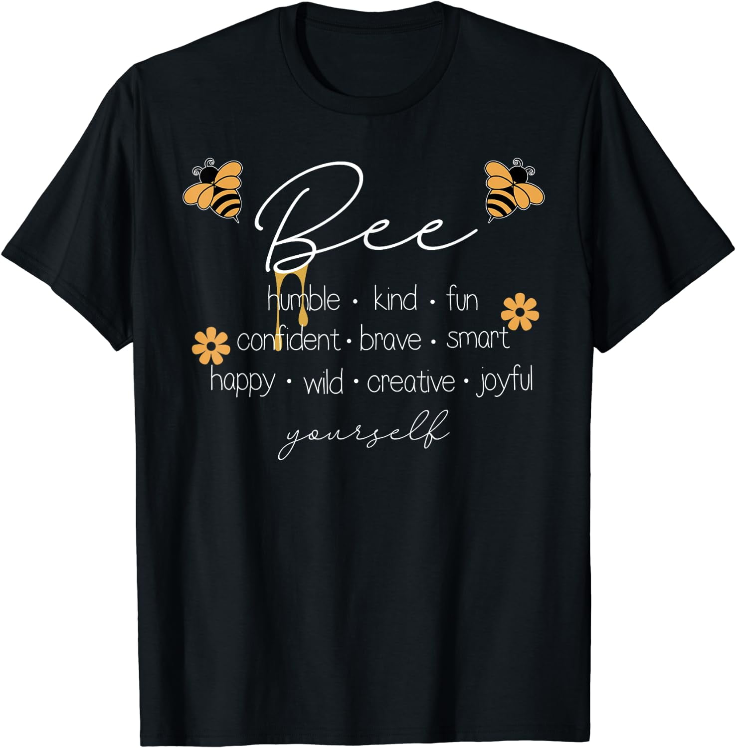 Bee Happy Kind Brave Humble Smart Positive Bumblebee Womens T Shirt 5554