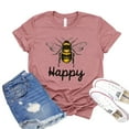 thumbnail image 1 of Bee Happy Shirt Women's Inspirational Tshirt Positive Quote T-shirt Happiness Shirts Motivational Gift, 1 of 3