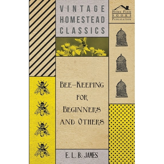 Bee-Keeping for Beginners and Others, (Paperback)