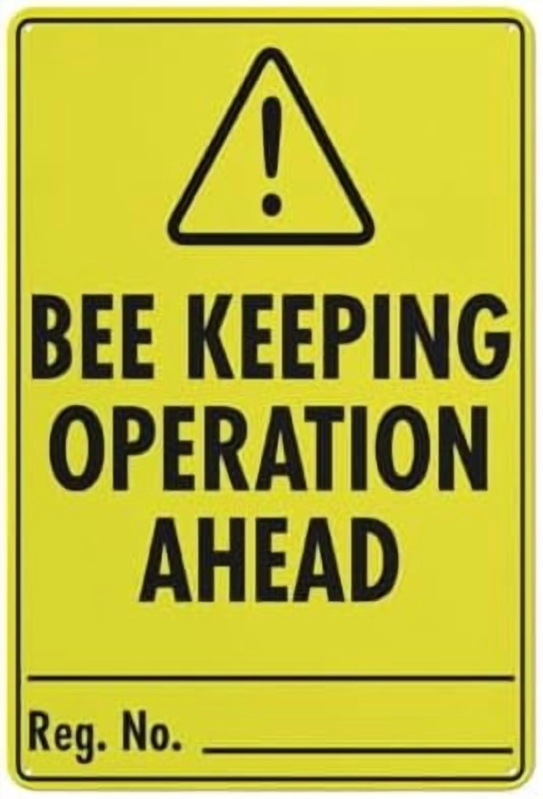 Keeping Sign Bee Keeping Operation Ahead Sign 8